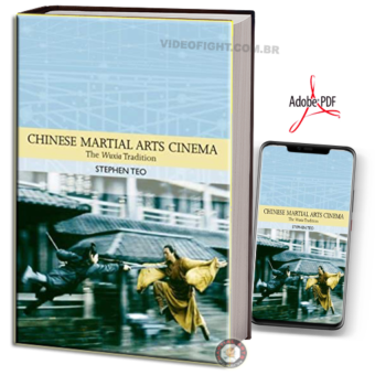 CHINESE MARTIAL ARTS CINEMA: THE WUXIA TRADITION EM PDF
