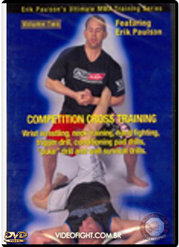ERIK PAULSON DVD: COMPETITION CROSS TRAINING MMA VOL.02