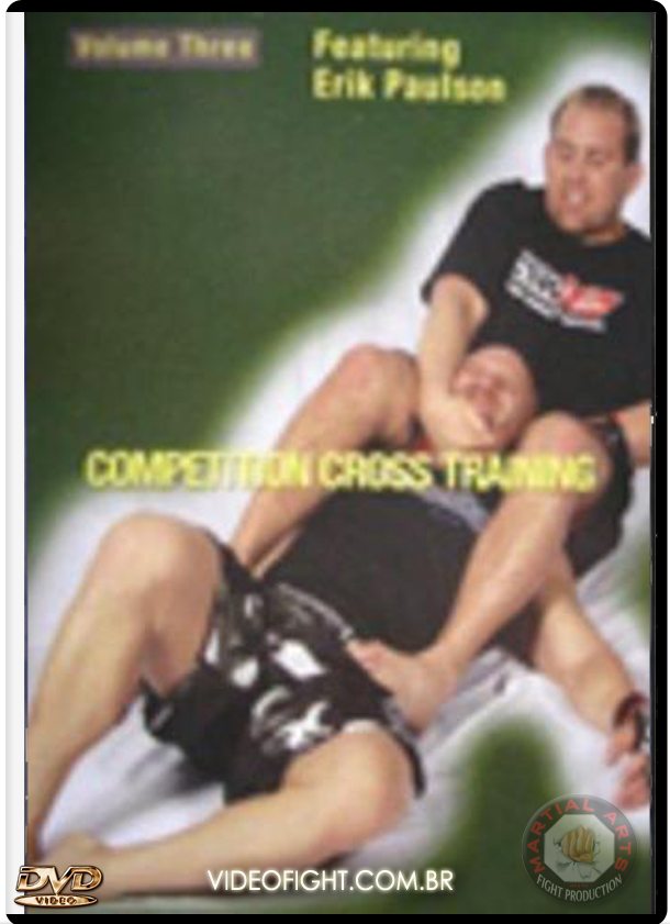 ERIK PAULSON DVD: COMPETITION CROSS TRAINING MMA VOL.03