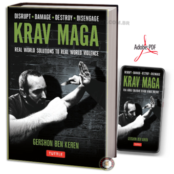 KRAV MAGA: REAL WORLD SOLUTIONS TO REAL WORLD VIOLENCE EM PDF