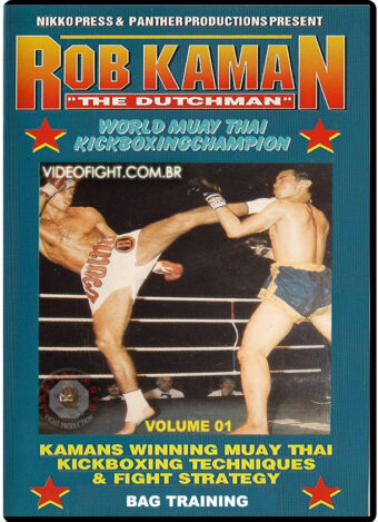 ROB "THE DUTCHMAN" KAMAN'S MUAY THAI KICKBOXING 01