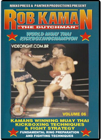 ROB "THE DUTCHMAN" KAMAN'S MUAY THAI KICKBOXING 06