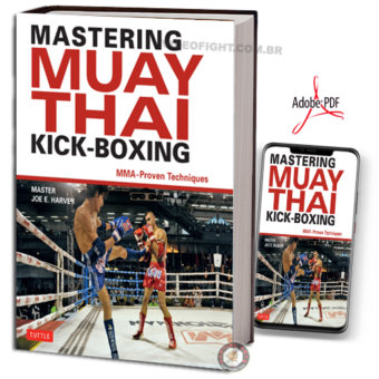 MASTERING MUAY THAI KICK BOXING: MMA-PROVEN TECHNIQUES EM PDF