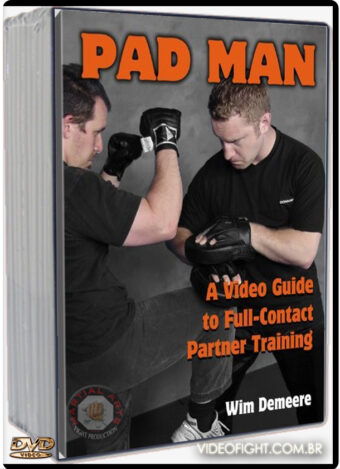 WIM DEMEERE - PAD MAN: A VIDEO GUIDE TO FULL-CONTACT PARTNER TRAINING