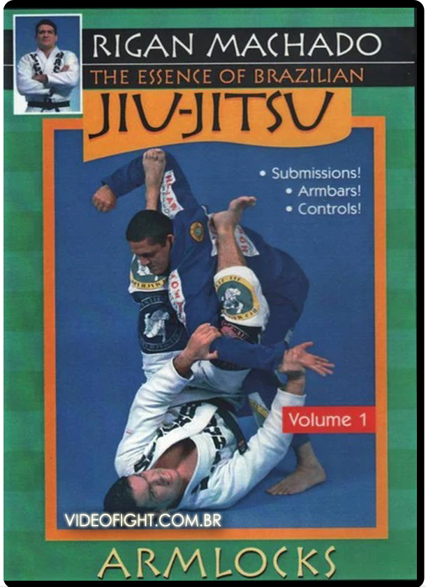 RIGAN MACHADO - THE ESSENCE OF BRAZILIAN JIU JITSU VOL.01