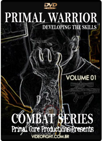 RICK HERNANDEZ - PRIMAL WARRIOR - DEVELOPING THE SKILLS