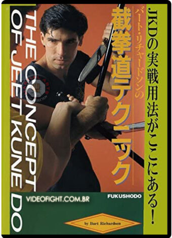 BURTON RICHARDSON’S: THE CONCEPT OF JEET KUNE DO