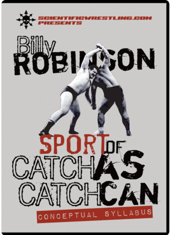 BILLY ROBINSON - SPORT OF CATCH AS CATCH CAN