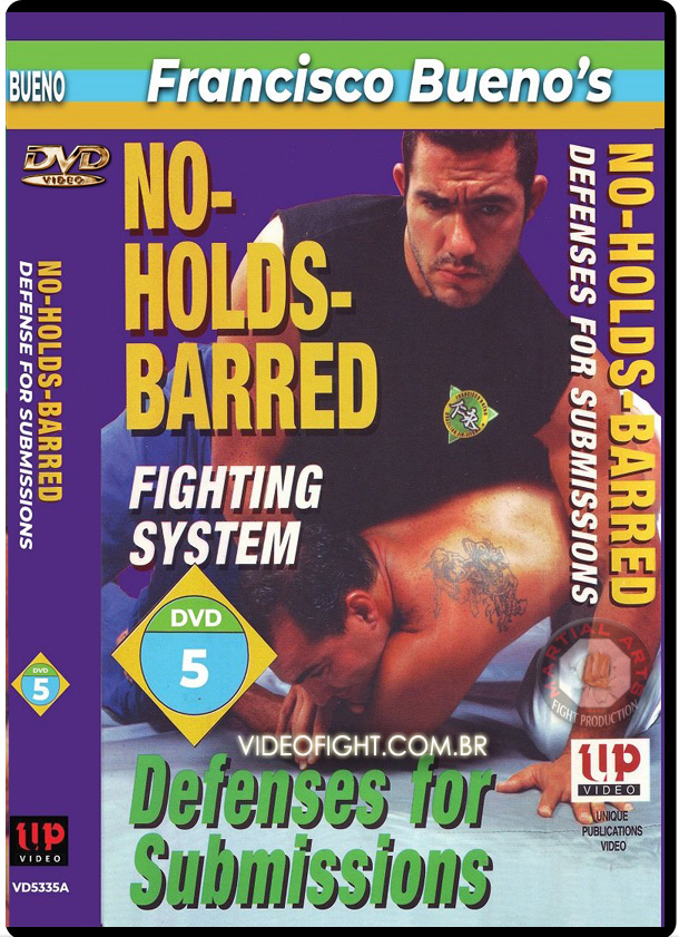 FRANCISCO BUENO - BJJ - NO HOLDS BARRED FIGHTING SYSTEM #5