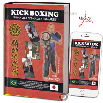 MESTRE DR.LEANDRO DA COSTA – KICK BOXING MINHA VIDA DEDICADA A ESTA ARTE EM PDF