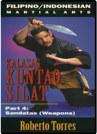 ROBERTO TORRES - KALASAG SILAT KUNTAO #04 - SANDATAS (WEAPONS)