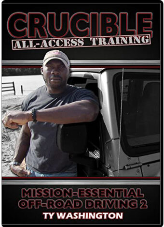 TY WASHINGTON - CRUCIBLE ALL-ACCESS TRAINING VOL.04 MISSION-ESSENTIAL OFF-ROAD DRIVING 2
