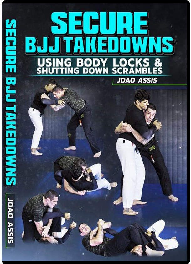 JOÃO ASSIS - SECURE BJJ TAKEDOWNS