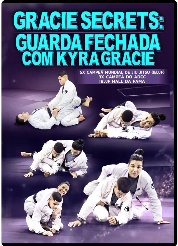 KYRA GRACIE - GRACIE SECRETS - GUARDA FECHADA