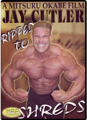 JAY CUTLER – RIPPED TO SHREDS