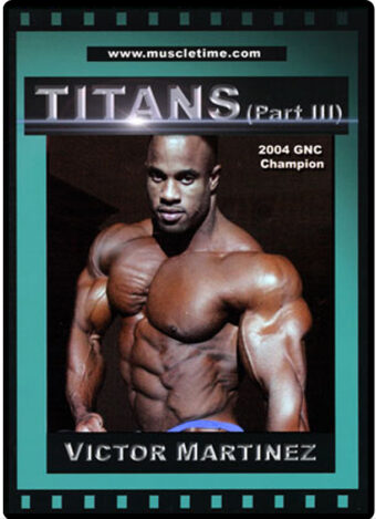 MUSCLETIME TITANS – #03 VICTOR MARTINEZ
