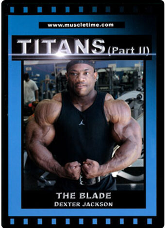 MUSCLETIME TITANS – #02 DEXTER JACKSON