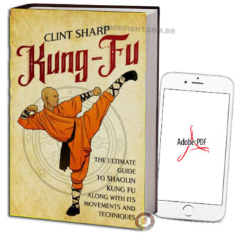 CLINT SHARP - KUNG FU: THE ULTIMATE GUIDE TO SHAOLIN KUNG FU EM PDF