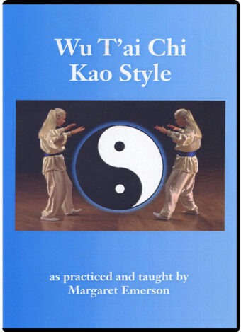 MARGARET EMERSON - WU TAI CHI, KAO STYLE