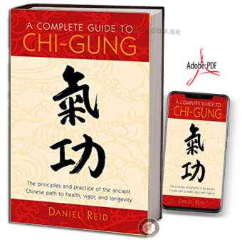 DANIEL REID - A COMPLETE GUIDE TO CHI-GUNG EM PDF