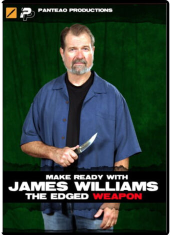 JAMES WILLIAMS - MAKE READY WITH JAMES WILLIAMS THE EDGED WEAPONS
