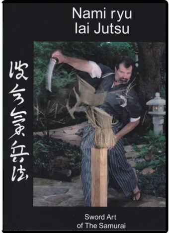 JAMES WILLIAMS - NAMI RYU IAI JUTSU - SWORD ART OF THE SAMURAI