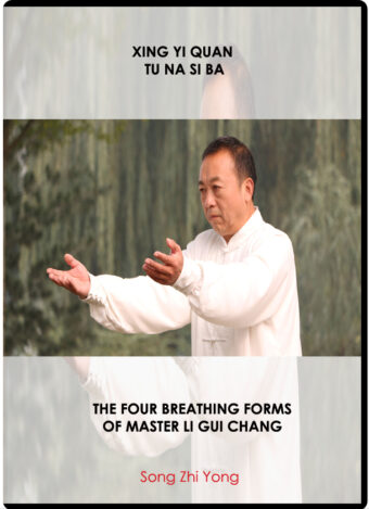 SONG ZHI YONG - THE SECRET BREATHING METHODS OF XING YI QUAN