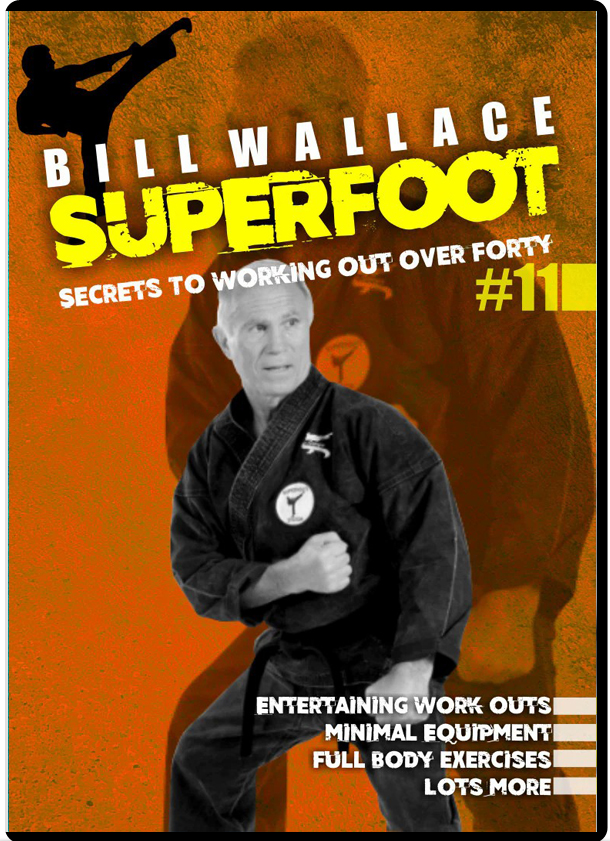 BILL SUPERFOOT WALLACE - SECRETS TO OVER 40 FITNESS WORKOUT VOL.11