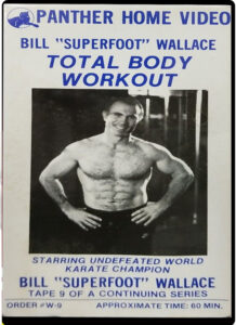 Bill Superfoot Wallace Volume 9 Secrets to Total Body Workout (1)