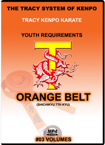 TRANCY'S KENPO KARATE - ORANGE BELT REQUEREMENTS
