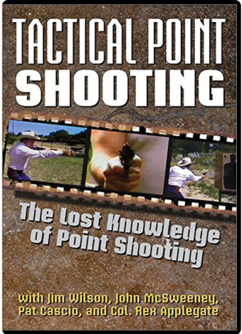 JIM WILSON - TACTICAL POINT SHOOTING