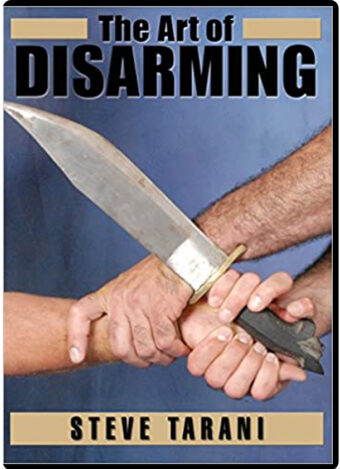 STEVE TARANI - THE ART OF DISARMING