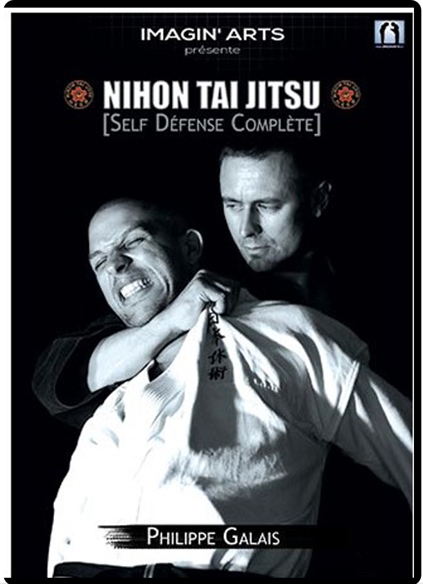 PHILIPPE GALAIS - NIHON TAI JITSU