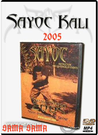 SAYOC KALI – SAMA SAMA 2005