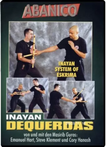 MIKE INAY – INAYAN SYSTEM OF ESKRIMA - INAYAN DEQUERDAS