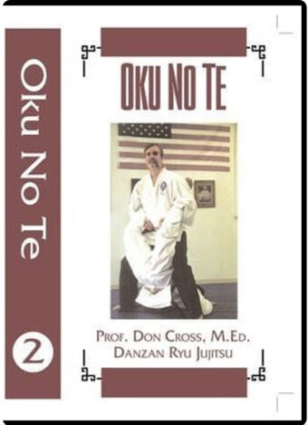 PROF. DON CROSS - DANZAN RYU JUJITSU - OKU NO TE