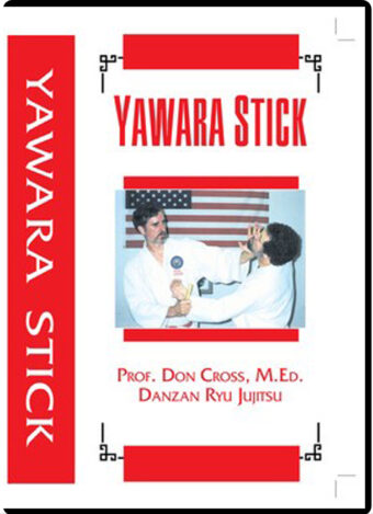 PROF. DON CROSS - DANZAN RYU JUJITSU - YAWARA STICK