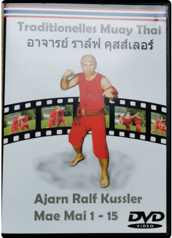 RALF KUSSLER - TRADITIONELL MUAY THAI