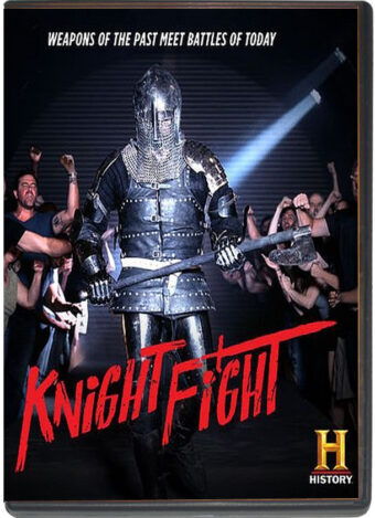 KNIGHT FIGHT - WEAPONS OF THE PAST MEET BATTLES OF TODAY