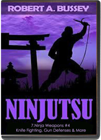 ROBERT BUSSEY – NINJUTSU COMBAT TECHNIQUES #07