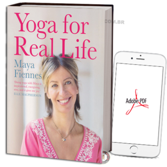 MAYA FIENNES - YOGA FOR REAL LIFE 2011 EM PDF