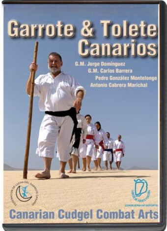 GARROTE & TOLETE CANÁRIO - CANARIAN CUDGEL COMBAT ARTS
