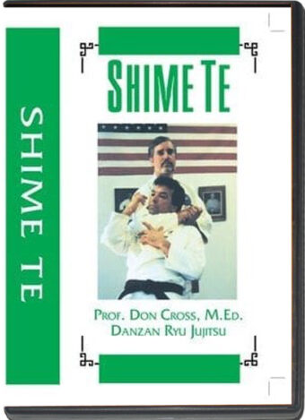 PROF. DON CROSS – DANZAN RYU JUJITSU – SHIME TE