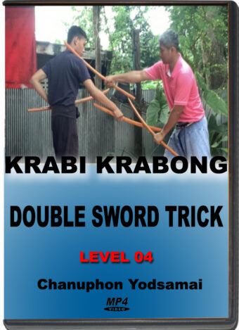 CHANUPHON YODSAMAI – KRABI KRABONG – DOUBLE SWORD TRICK LEVEL 04