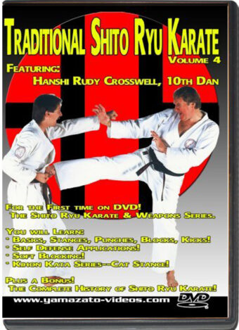 HANSHI RUDY CROSSWELL – TRADITIONAL SHITO RYU KARATE VOL.04