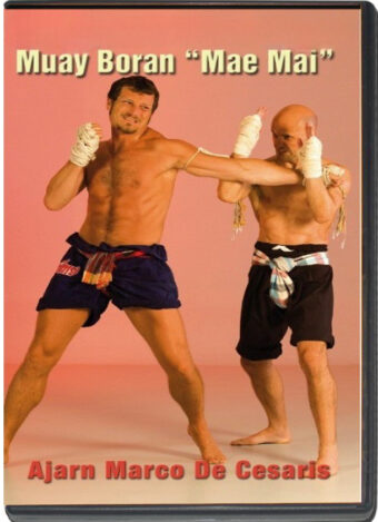 MARCO DE CESARIS  - MUAY THAI BORAN MAE MAI VOL.01
