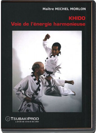MICHEL MORLON - KHIDO, VOIE DE L'ENERGIE HARMONIEUSE