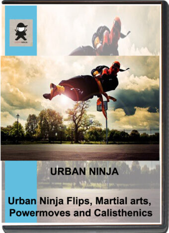 SIO VASPA - URBAN NINJA FLIPS, MARTIAL ARTS POWERMOVES & CALISTHENICS