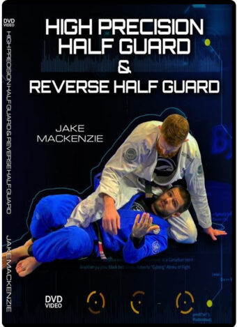 Jake mackenzie high precision half guard and reverse half guard