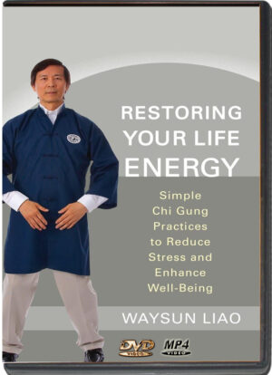 WAYSUN LIAO - HOW TO RESTORE YOUR LIFE ENERGY
